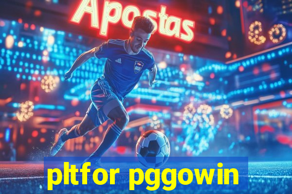 pltfor pggowin